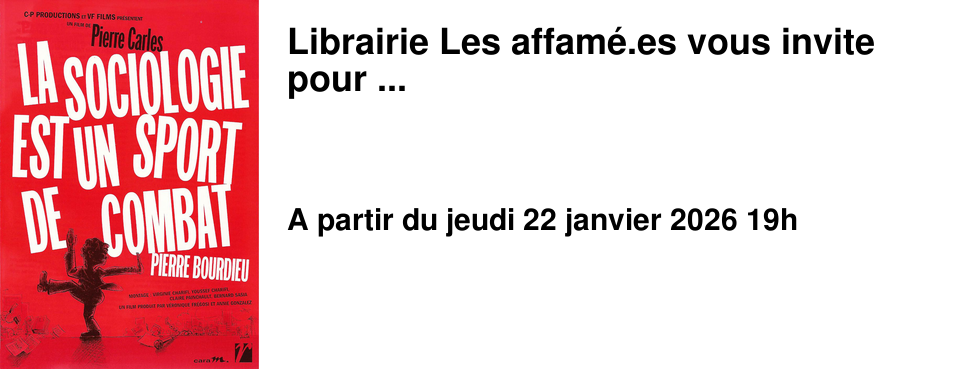 Librairie Les affam�.es vous invite pour ...